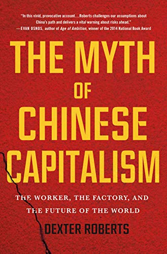 The Myth of Chinese Capitalism: The Worker, the Factory, and the Future of the World - Epub + Convereted Pdf